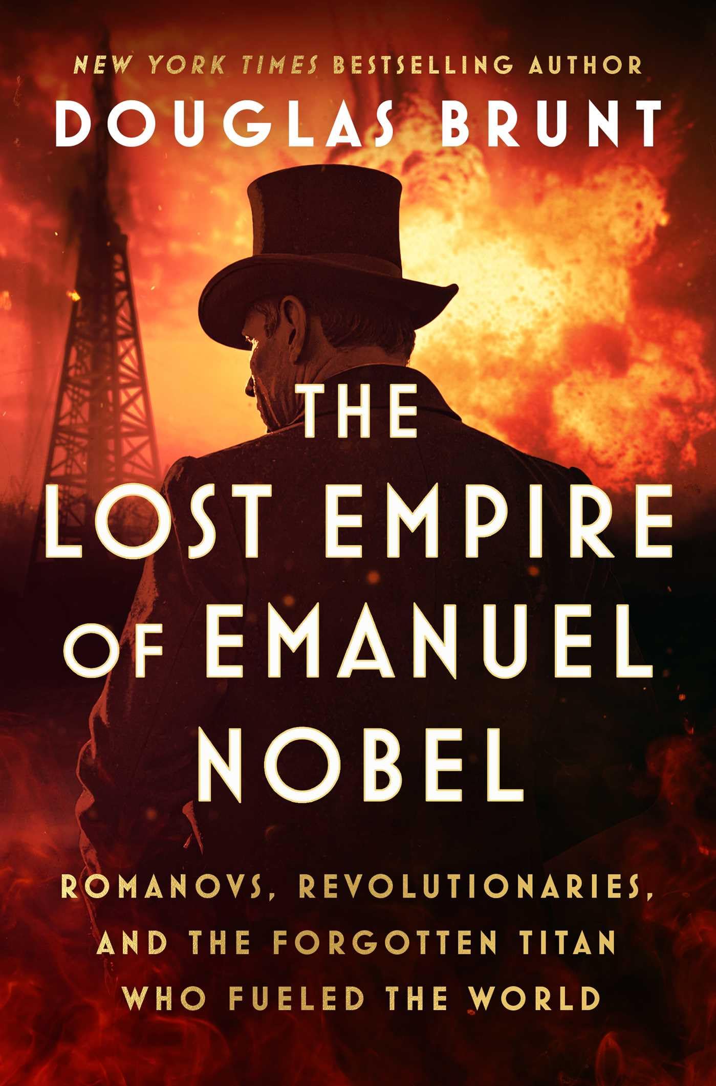 The Lost Empire of Emanuel Nobel: Romanovs, Revolutionaries, and the Forgotten Titan Who Fueled the World Memories