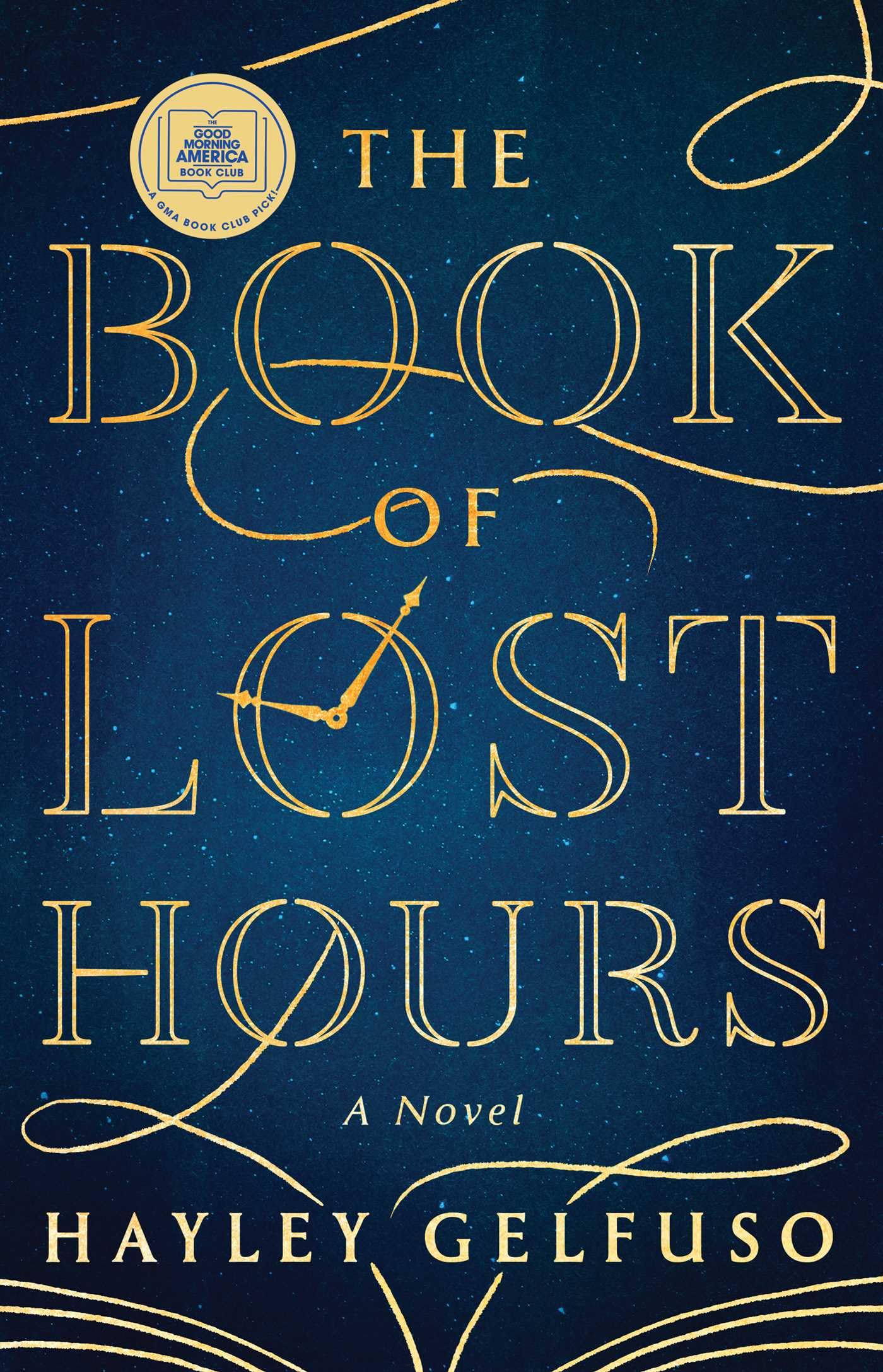 The Book of Lost Hours: A GMA Book Club Pick (a Novel) Historical Fiction