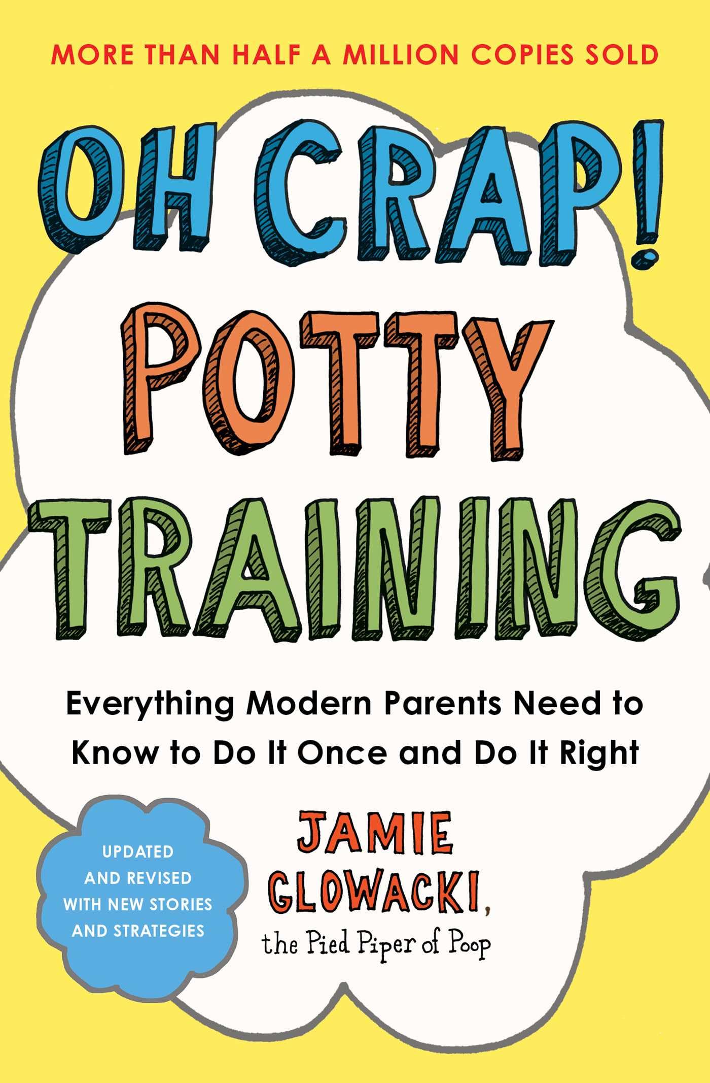Oh Crap! Potty Training Parents & Children