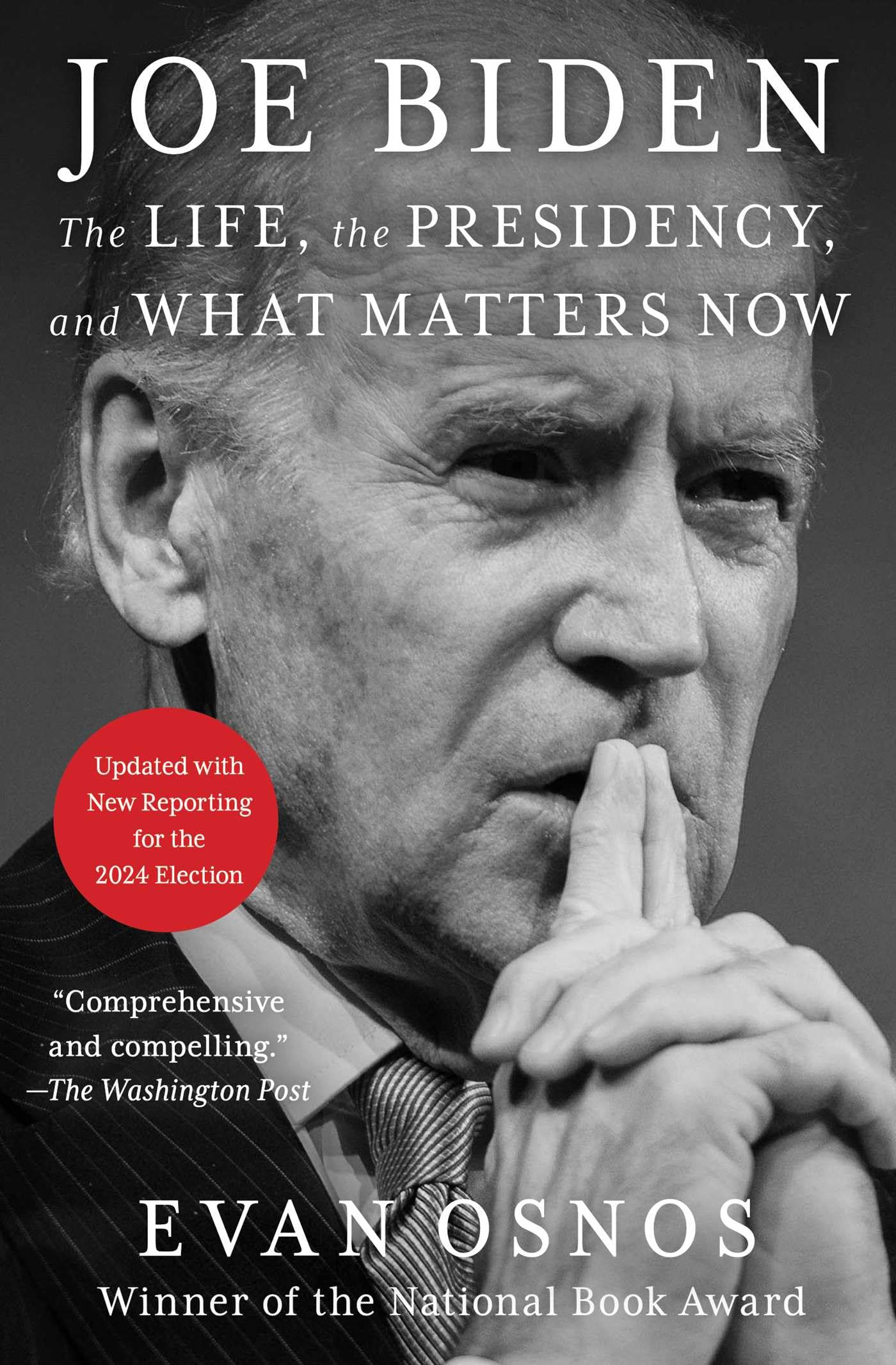 Joe Biden: The Life, the Presidency, and What Matters Now Memories