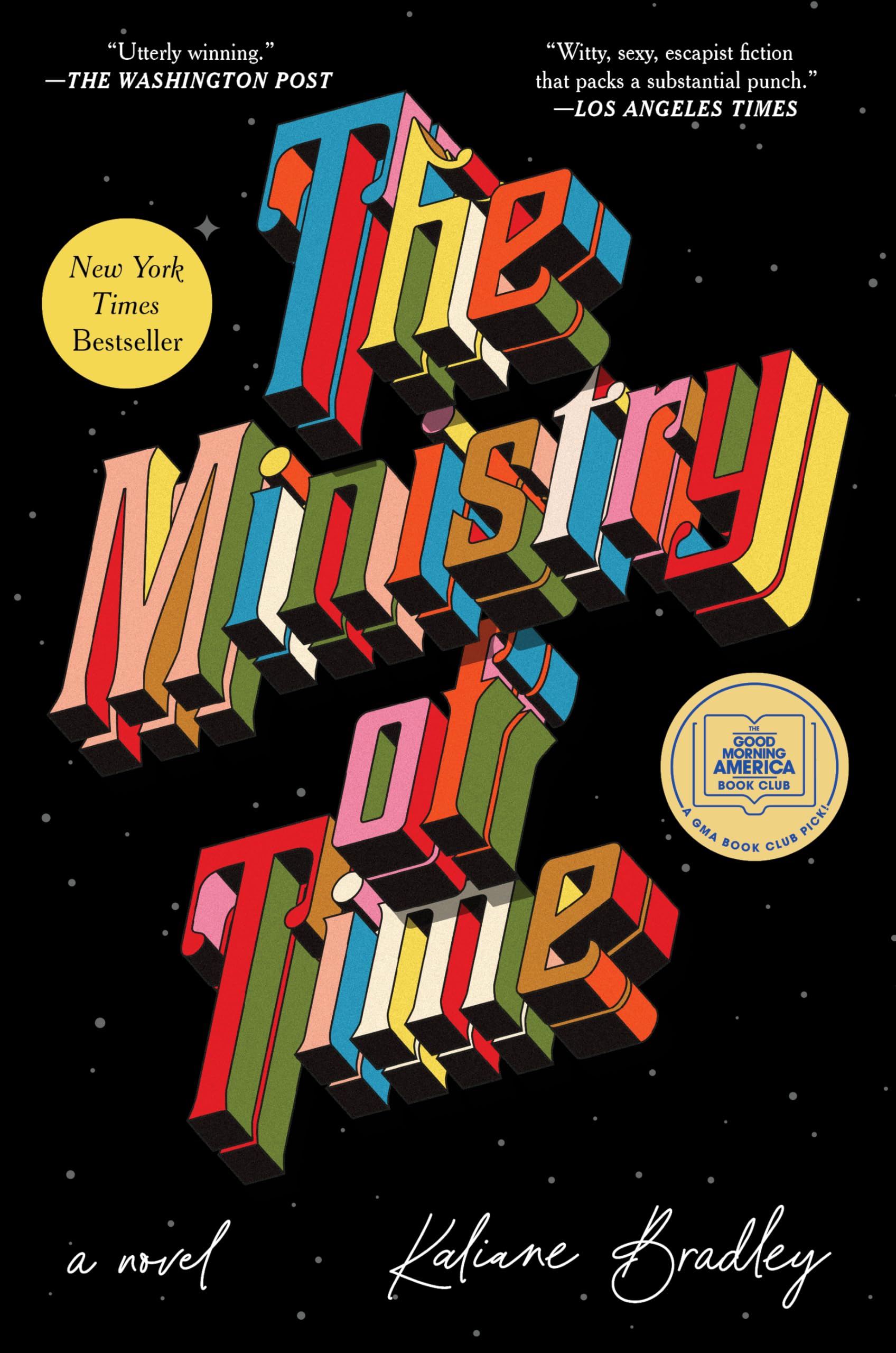 The Ministry of Time: A Novel Fiction