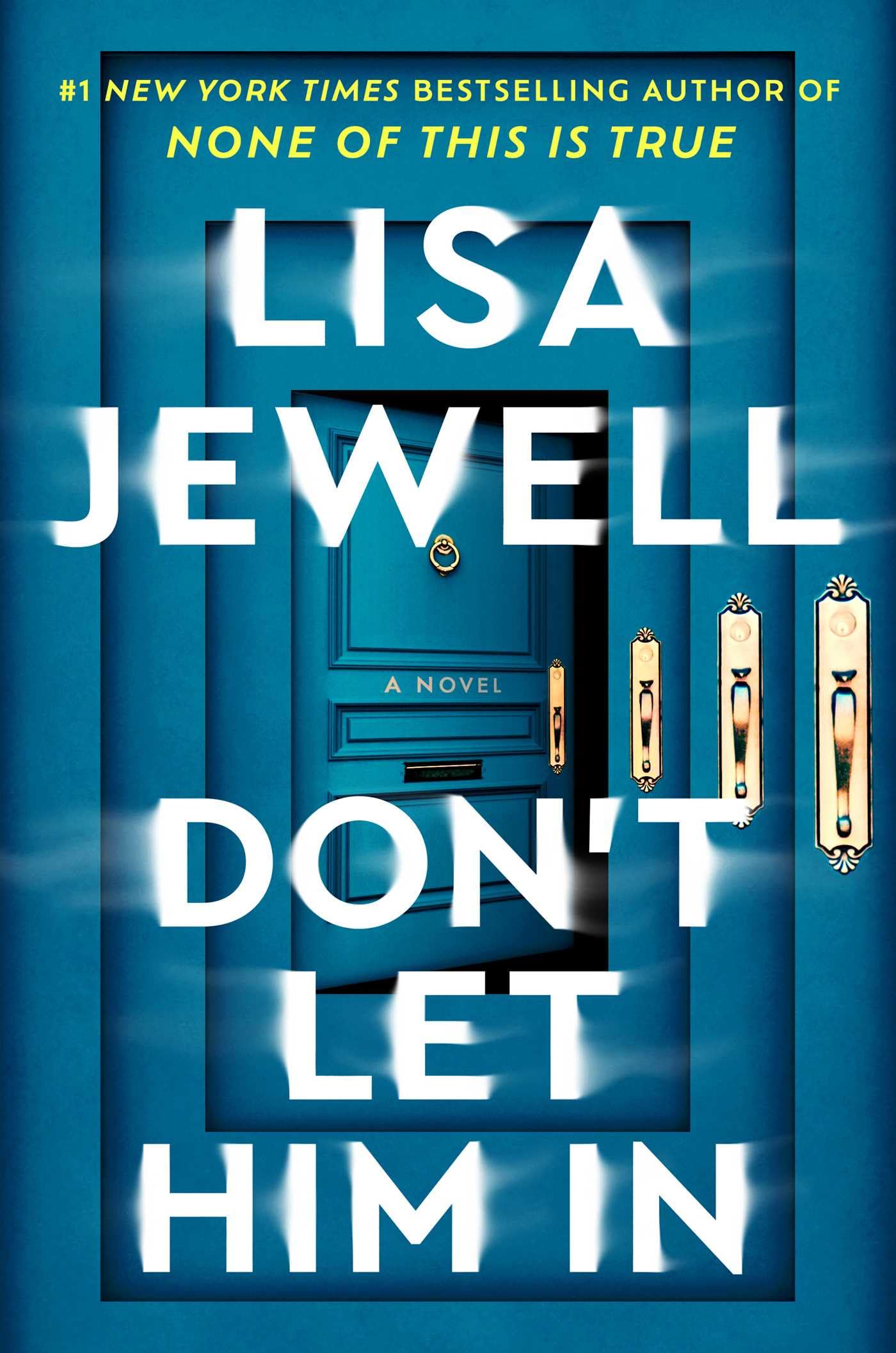 Don't Let Him In: A Novel Contemporary literature