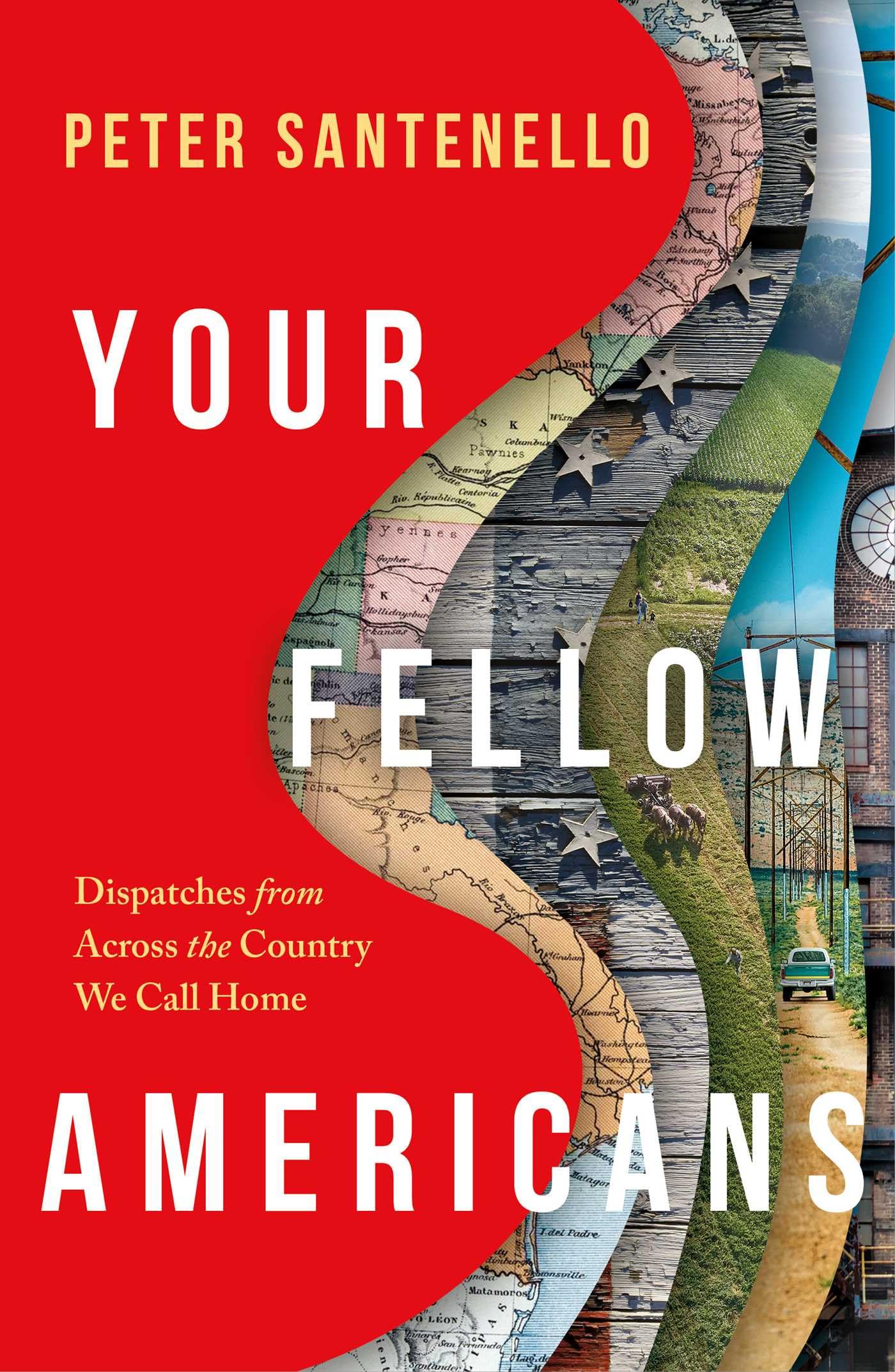 Your Fellow Americans: Dispatches from Across the Country We Call Home Social Sciences