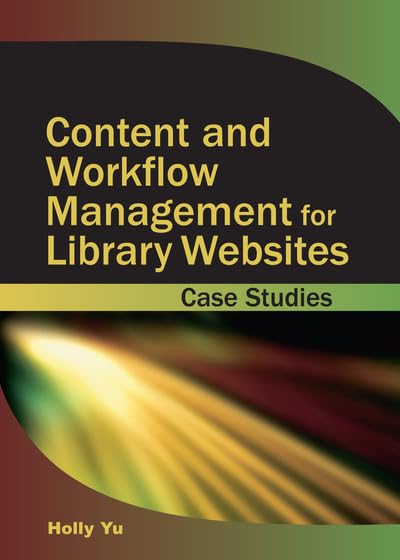 Product Image: Content and Workflow Management for Library Websites: Case Studies