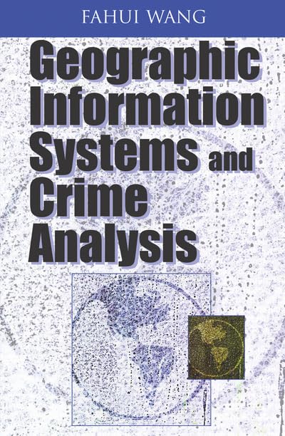 Product Image: Geographic Information Systems and Crime Analysis