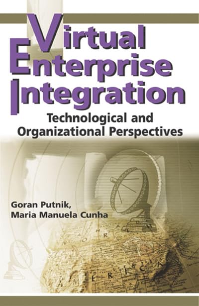 Product Image: Virtual Enterprise Integration: Technological and Organizational Perspectives