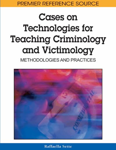 Product Image: Cases on Technologies for Teaching Criminology and Victimology: Methodologies and Practices