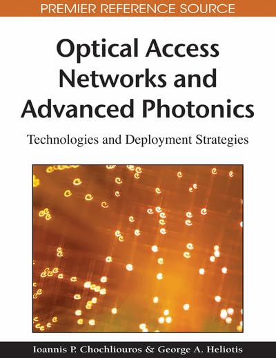 Product Image: Optical Access Networks and Advanced Photonics: Technologies and Deployment Strategies