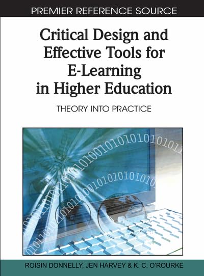 Product Image: Critical Design and Effective Tools for E-Learning in Higher Education: Theory into Practice