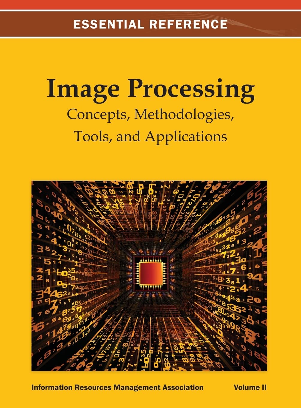 Image Processing: Concepts, Methodologies, Tools, and Applications Vol 2 Books