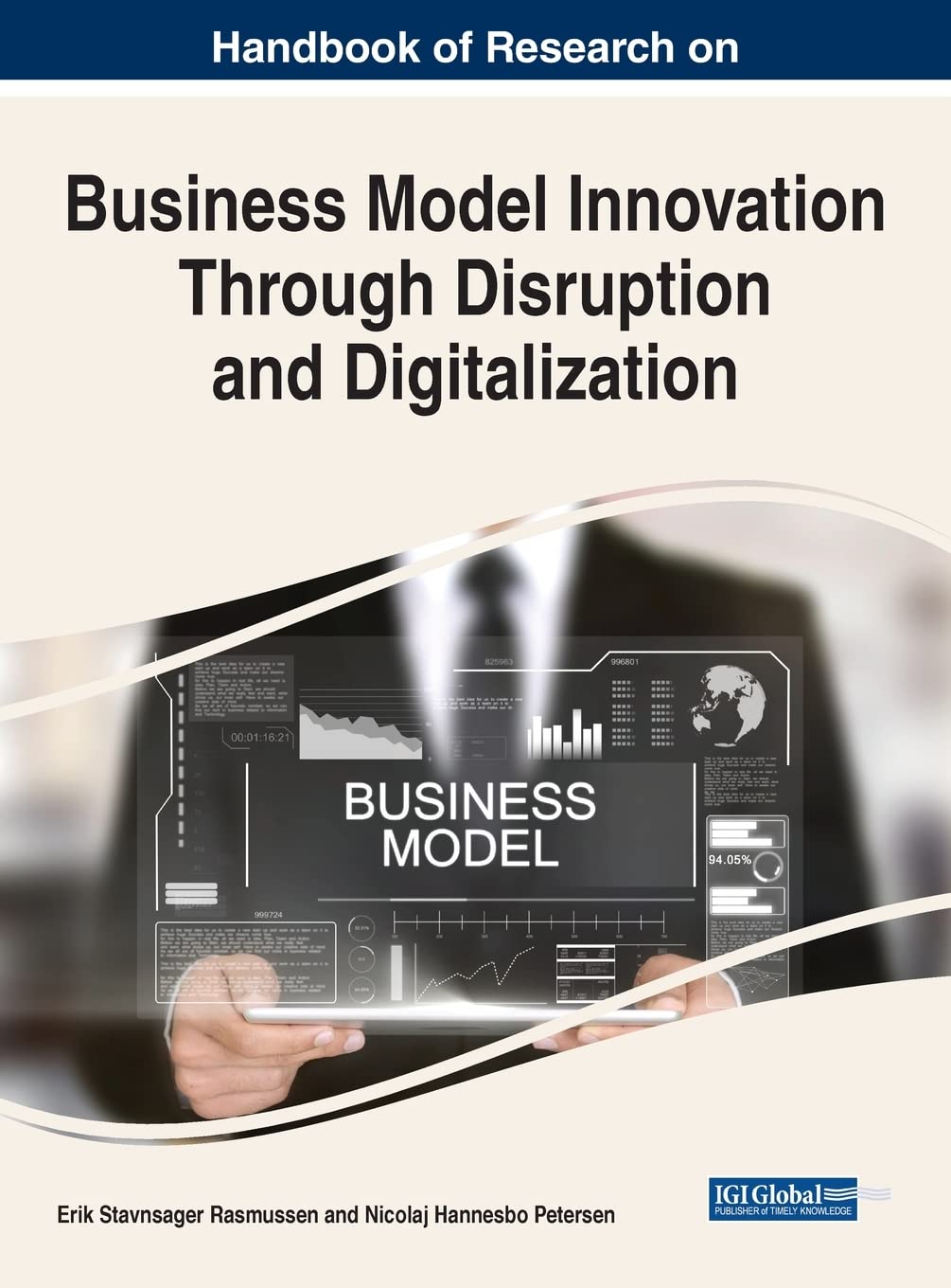 Handbook of Research on Business Model Innovation Through Disruption and Digitalization Business, Finance & Career