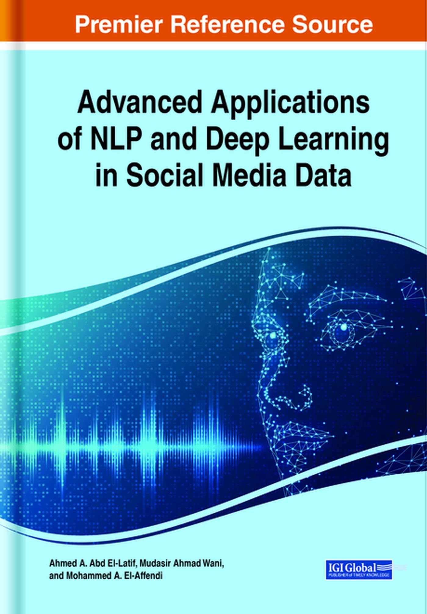 Advanced Applications of NLP and Deep Learning in Social Media Data Computer Science