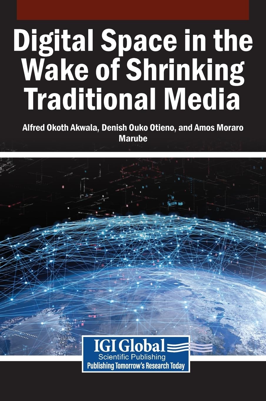 Digital Space in the Wake of Shrinking Traditional Media Media & Communication