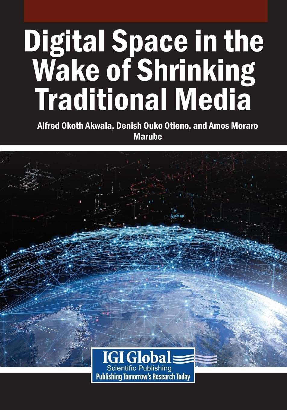 Digital Space in the Wake of Shrinking Traditional Media Media & Communication