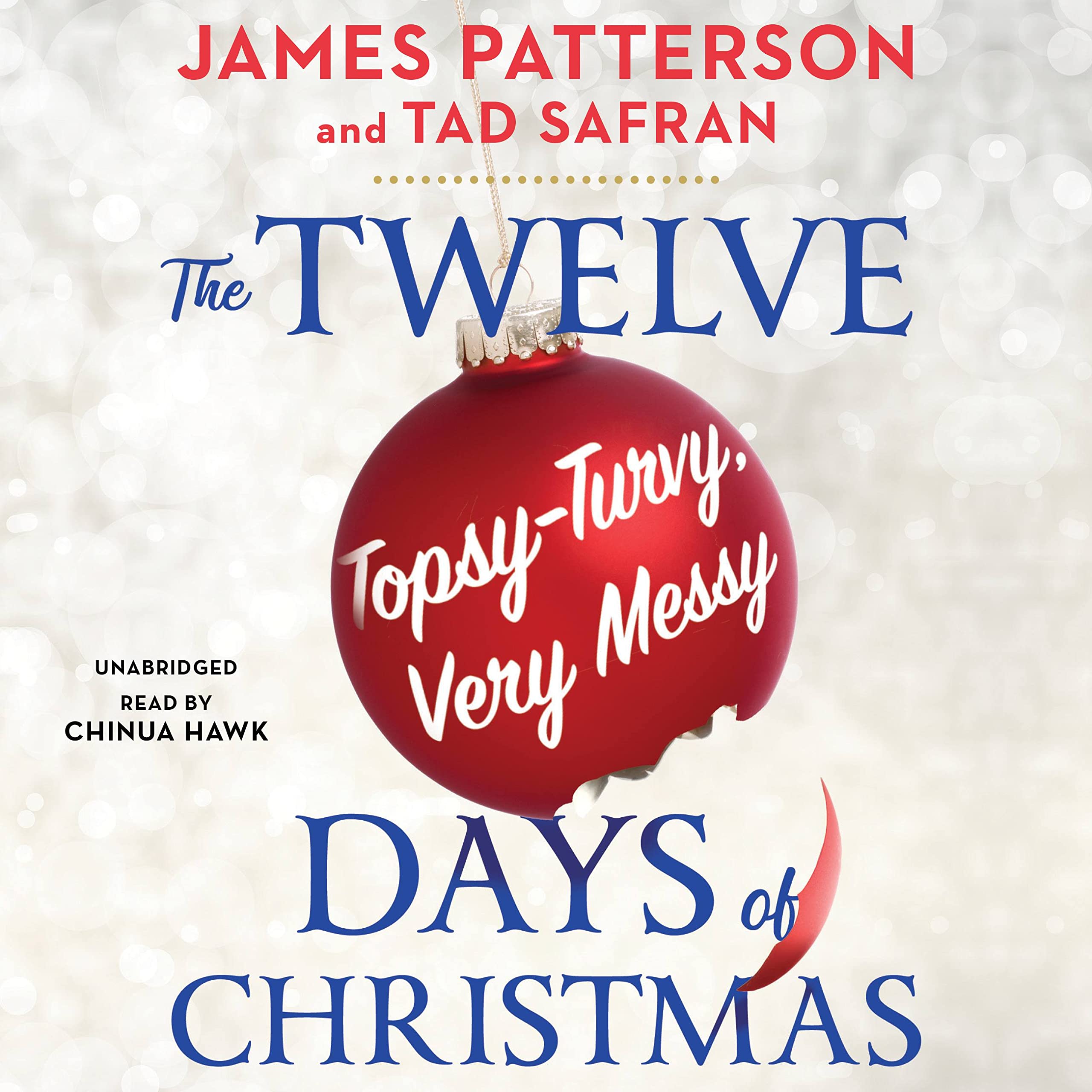 The Twelve Topsy-Turvy, Very Messy Days of Christmas: A Novel Contemporary literature