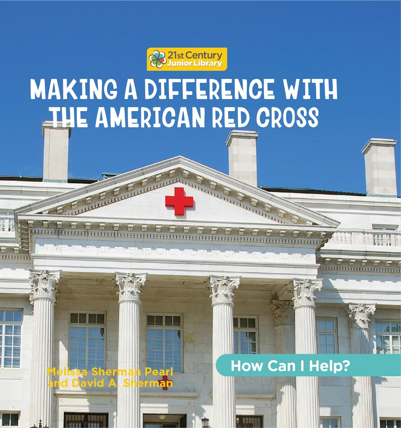 Making a Difference With the American Red Cross (21st Century Junior Library: How Can I Help?) Non-fiction