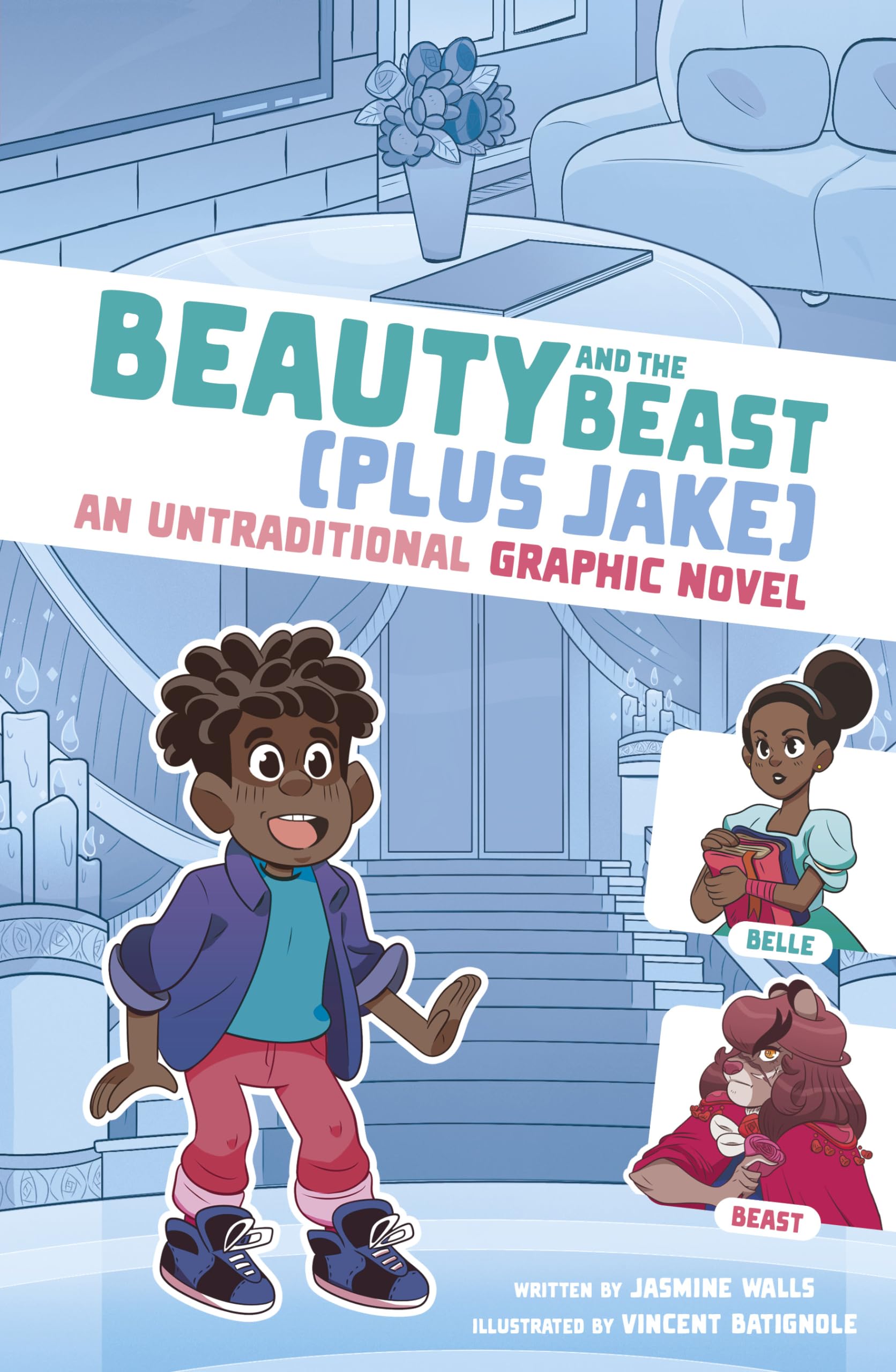 Beauty and the Beast Plus Jake: An Untraditional Graphic Novel (I Fell into a Fairy Tale) Manga