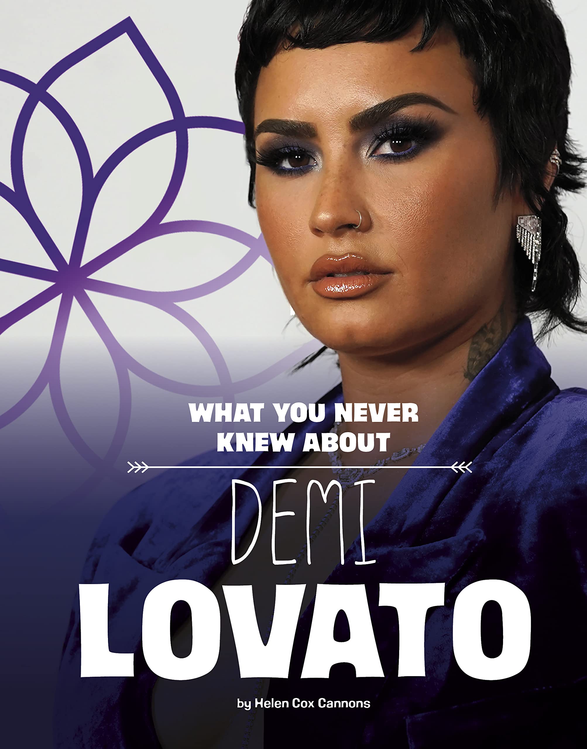 What You Never Knew About Demi Lovato (Behind the Scenes Biographies) Non-fiction