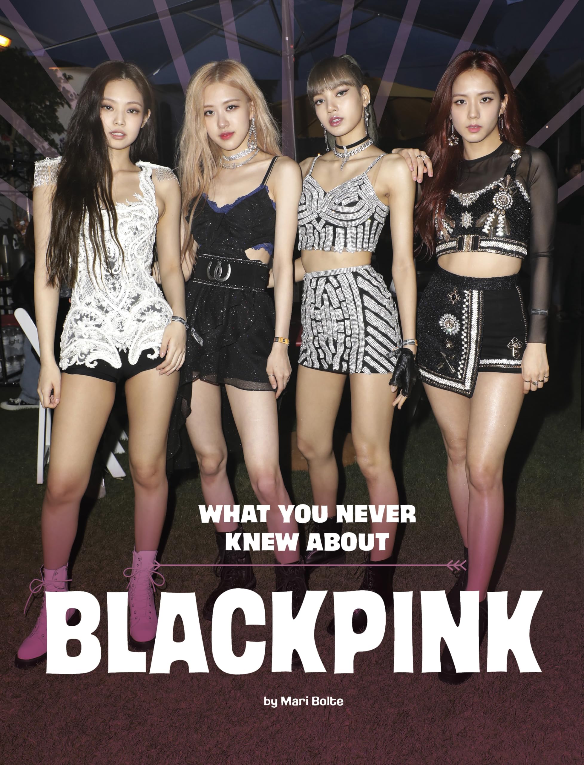 What You Never Knew About Blackpink (Behind the Scenes Biographies) Non-fiction