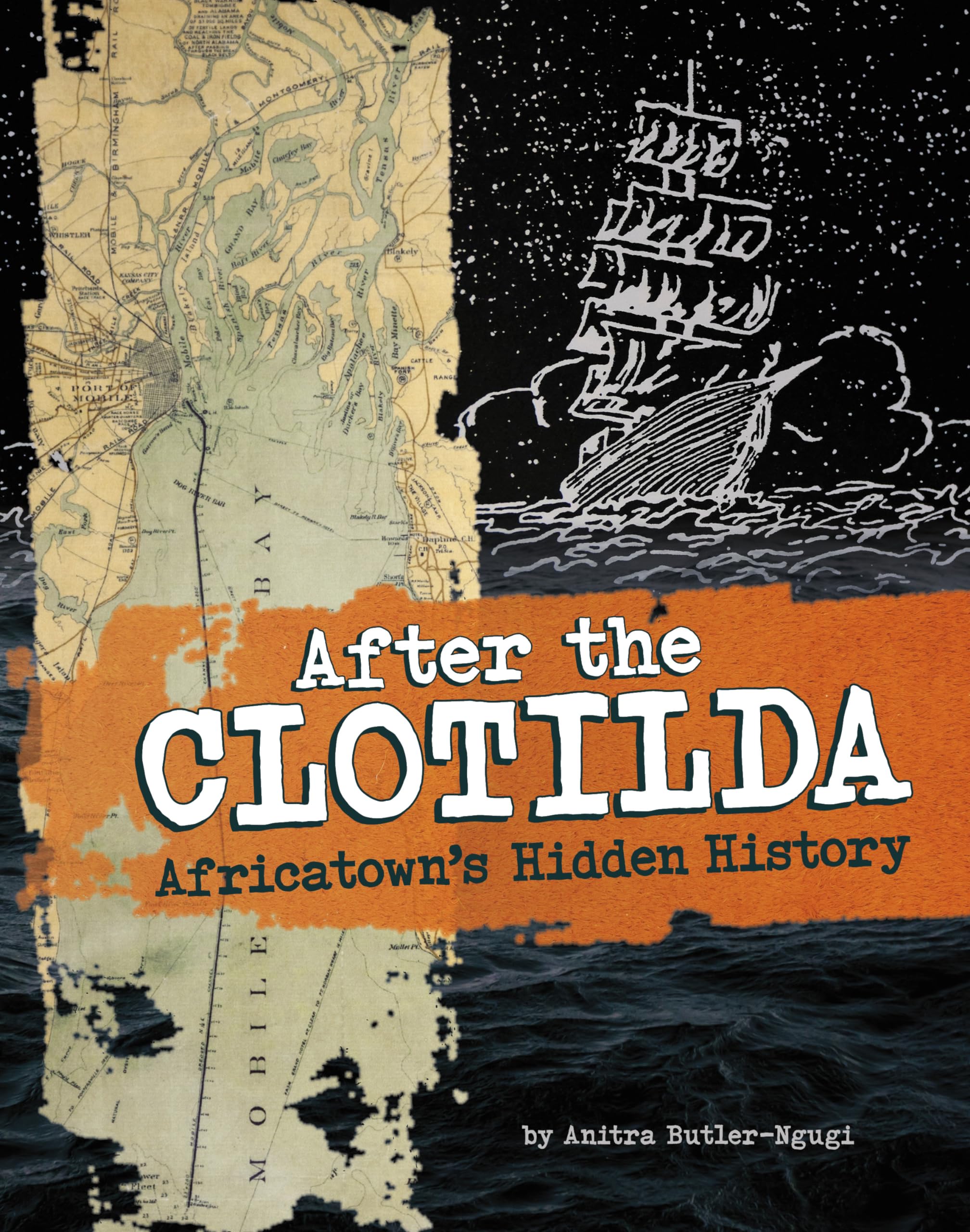 After the Clotilda: Africatown’s Hidden History Non-fiction