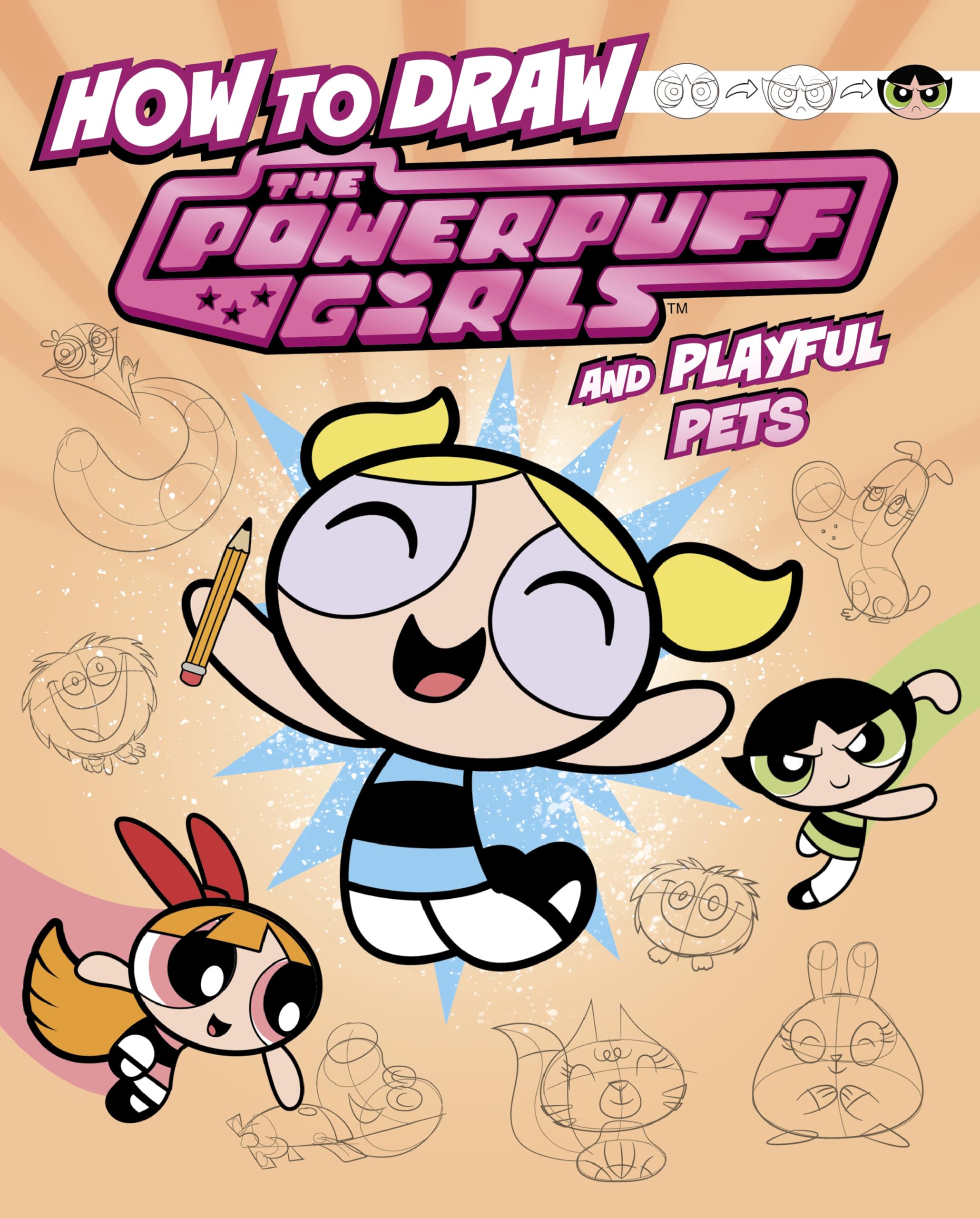 How to Draw the Powerpuff Girls and Playful Pets Comics for children & teenagers
