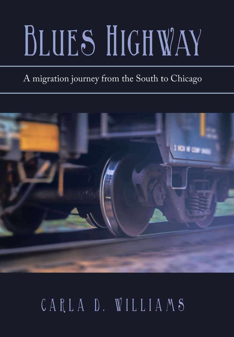 Blues Highway: A Migration Journey from the South to Chicago book