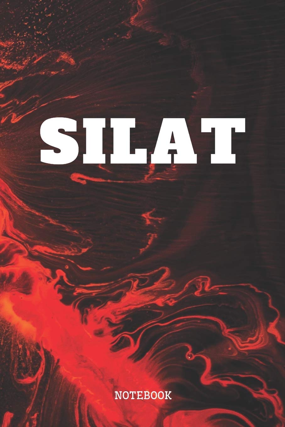 Notebook: I Love Silat Sports Quote / Saying Silat Martial Arts Training Planner / Organizer / Lined Notebook (6" x 9") Leisure & Fun