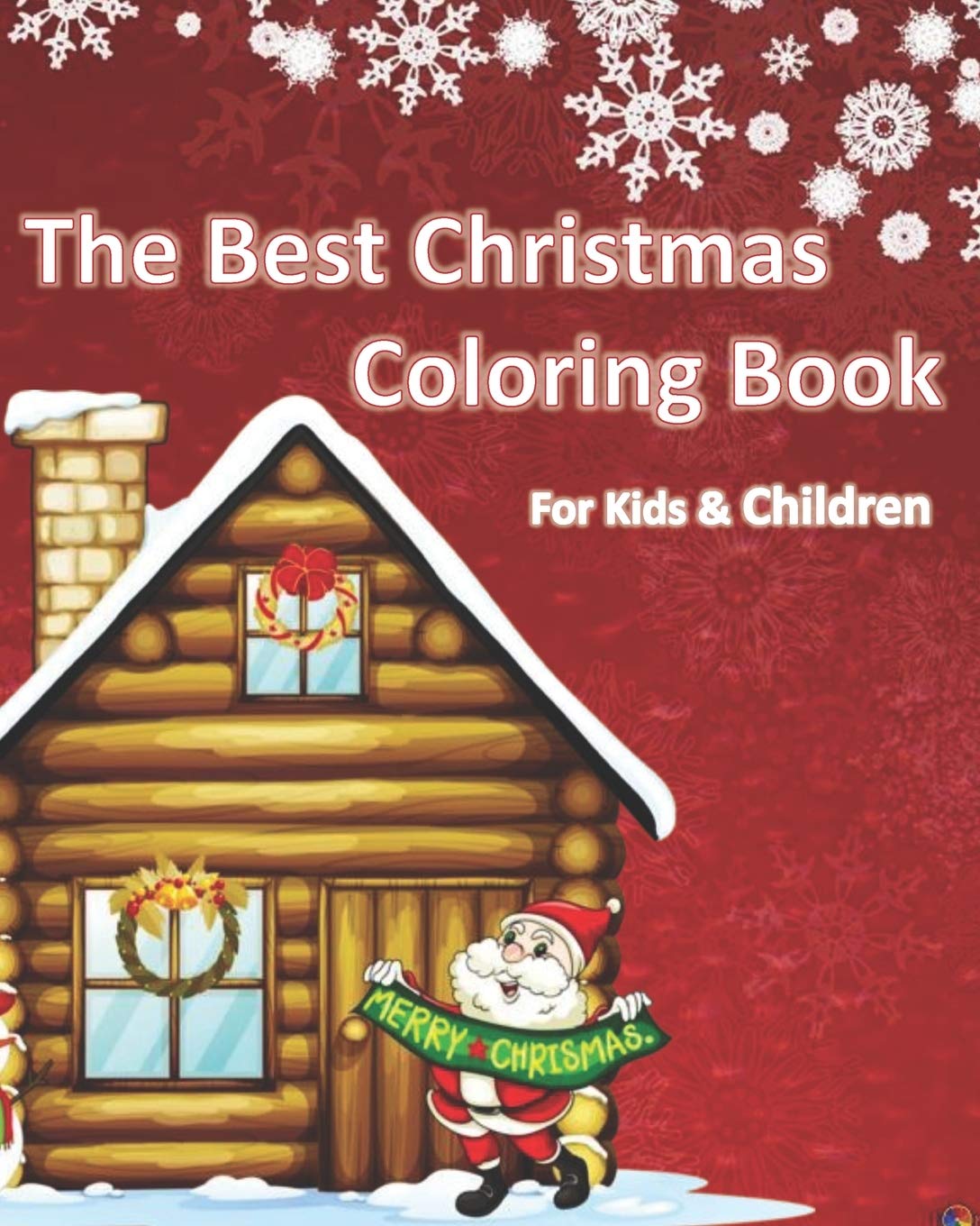 The Best Christmas Coloring Book: Coloring Books for Kids & Children Film, Art & Culture