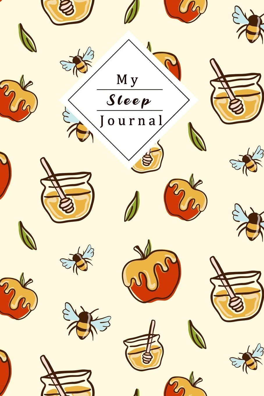 My Sleep Journal: Personal Sleep Tracker | Journal Your Sleep And Improve Your Sleep And Energylevel Essays & Short Stories