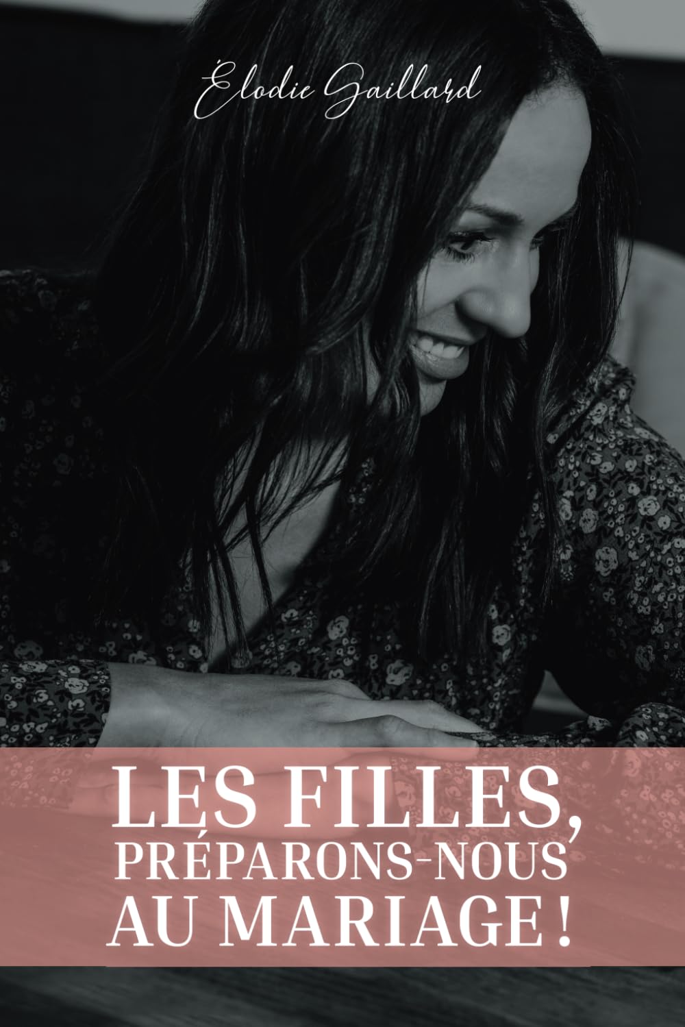 Les Filles, Préparons-nous au Mariage ! Partnership & Love