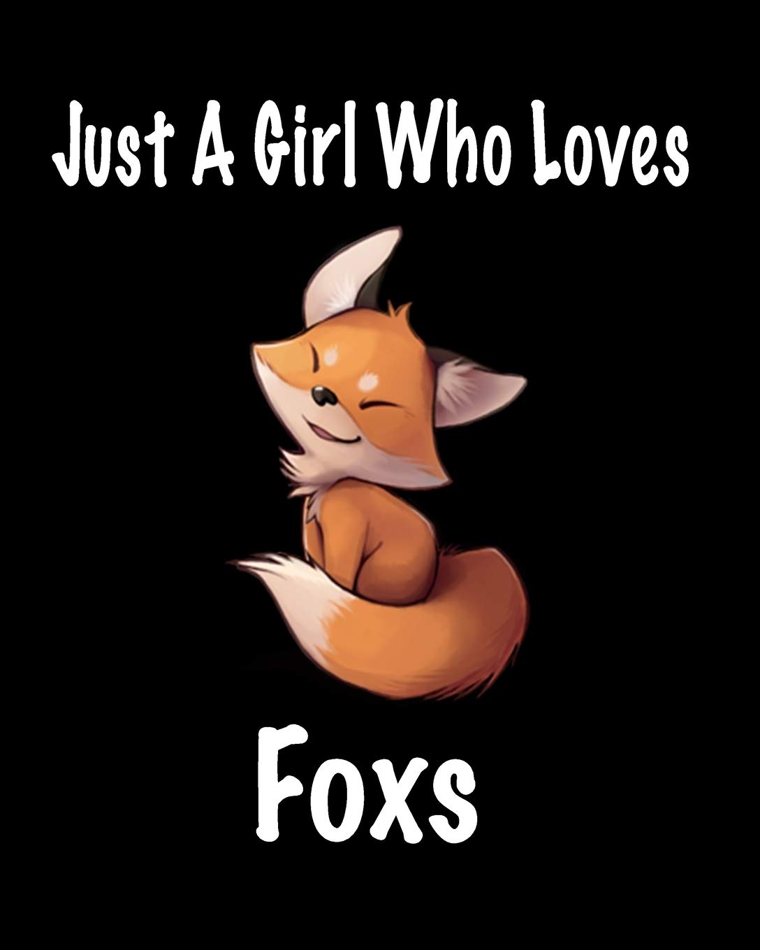 Just A Girl Who Loves Foxes :Journal for girl and women Mathematics