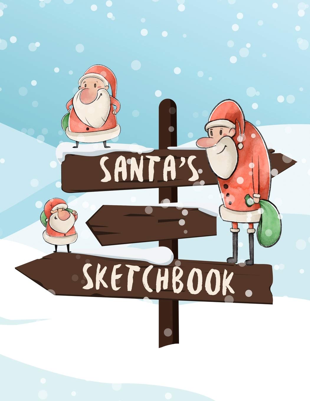 Santa's Sketchbook: For Kids. Christmas Cool And Funny Santas. (110 blank pages, 8.5''x11'' size) for Drawing, Graffiti, Manga or Sketching, Doodle Pad Gift for Boys Girls Teens Kids School Books