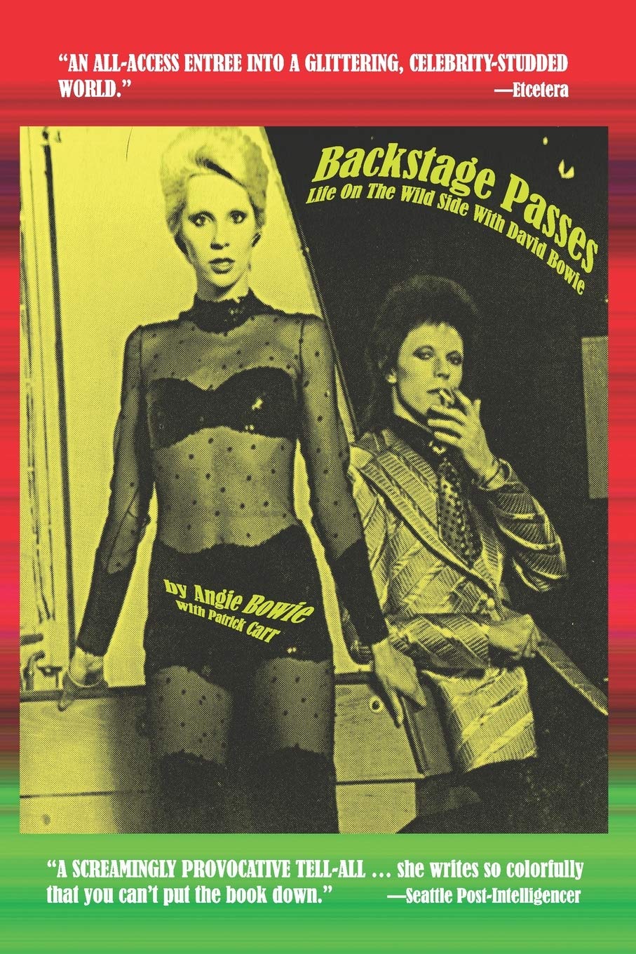Backstage Passes: Life on the Wild Side with David Bowie Art & Literature