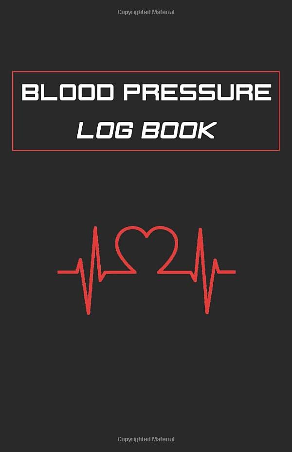 Blood Pressure Log Book Journal Record: 2 year 104 Weeks of Daily Readings | 4 Readings a Day with Time, Blood Pressure, Heart Rate, Weight & Comment Notes Medicine