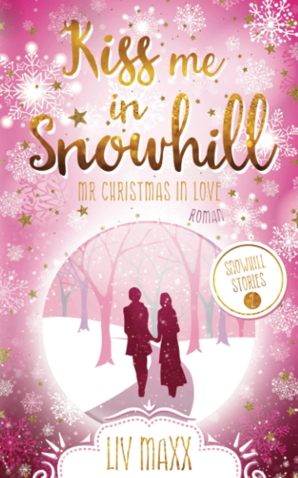 Kiss me in Snowhill: Mr Christmas in Love Contemporary Romance