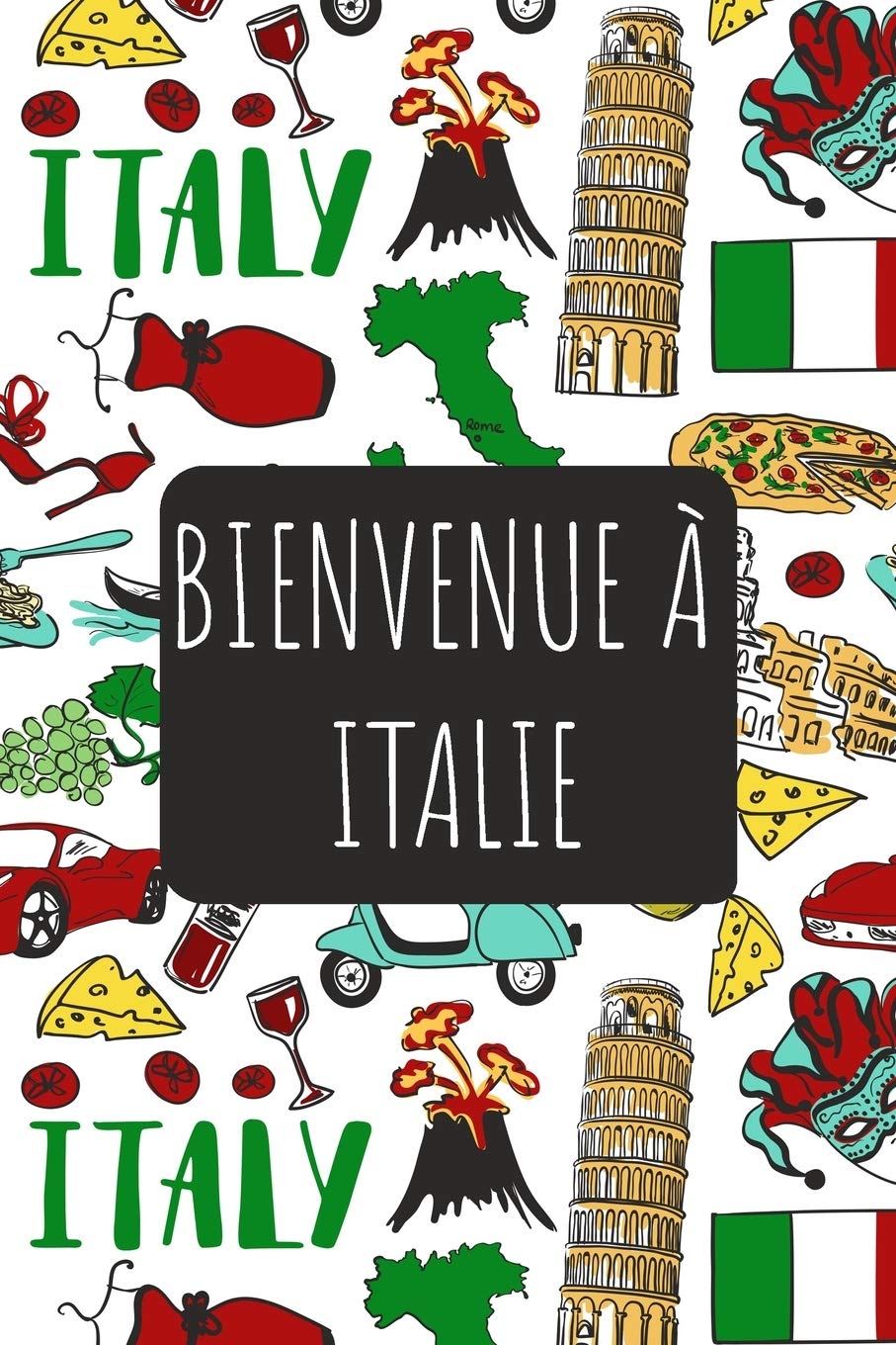 Bienvenue à Italie: 6x9 Carnet de voyage I Journal de voyage avec instructions, Checklists et Bucketlists, cadeau parfait pour votre séjour et pour chaque voyageur. book