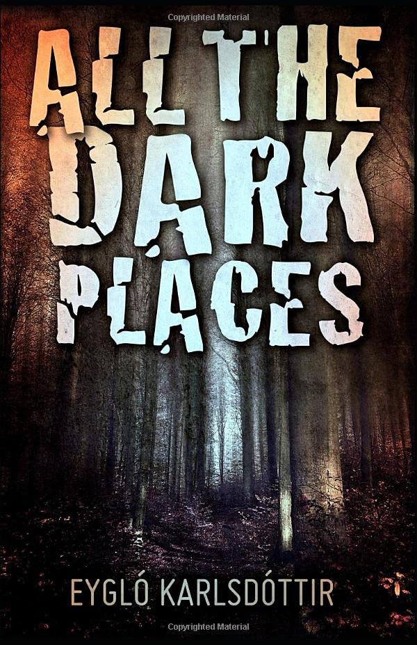 All The Dark Places: A novella Horror & Mystery