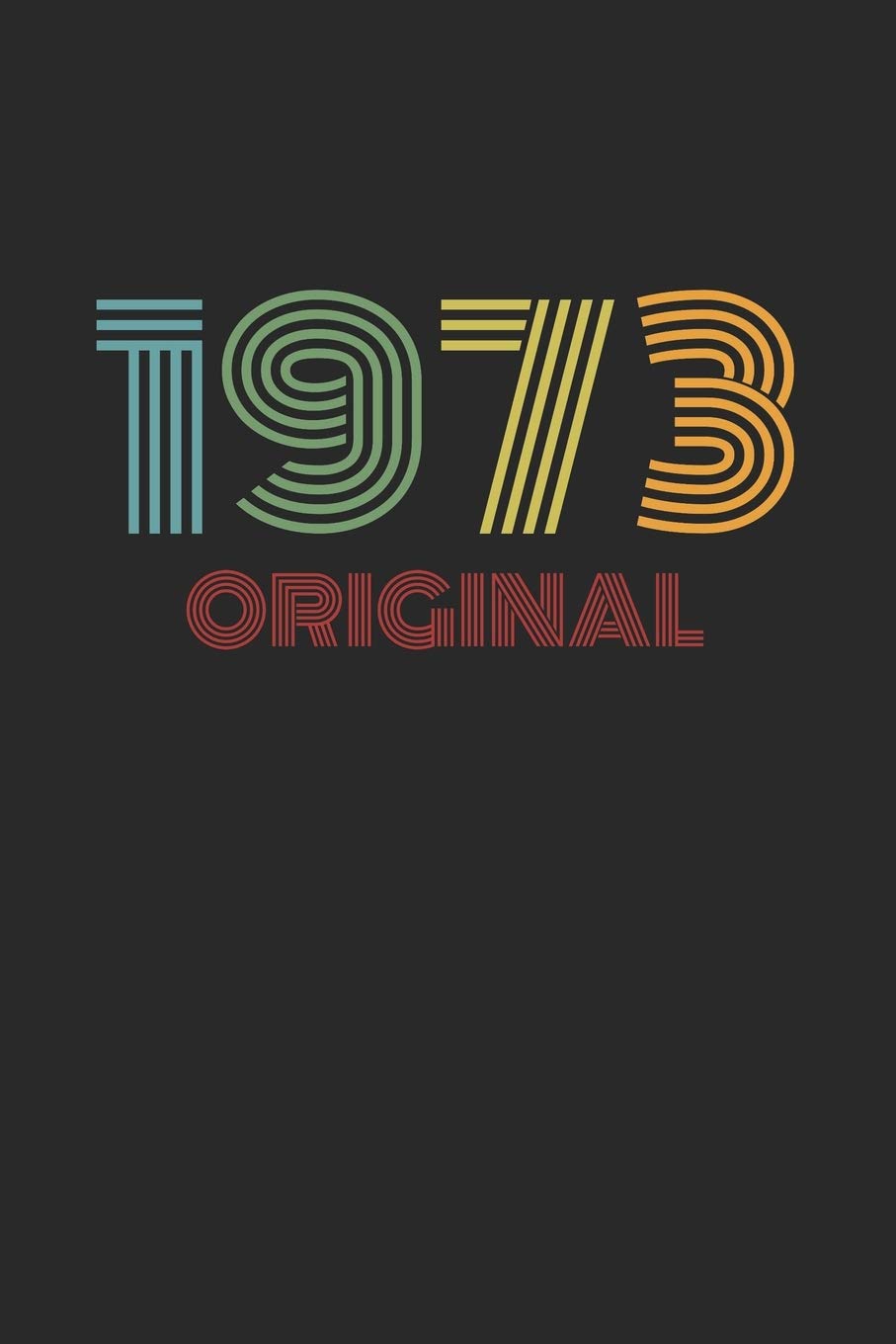 Vintage 1973 Original: Retro Notizbuch - A5 (6"x9"), 120 Seiten, liniert - Geburtstag 70er 70's Tagebuch Geschenk Notizblock book