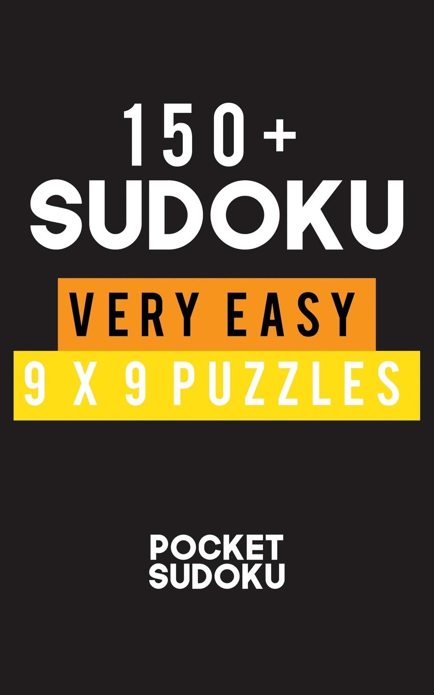 150+ Sudoky Very Easy 9*9 Puzzles: Hard Level for Adults | All 9*9 Hard 150++ Sudoku | Pocket Sudoku Puzzle Books | Sudoku Puzzle Books Hard | Large ... Puzzle Books For Adults | Sudoku Advanced Leisure & Fun