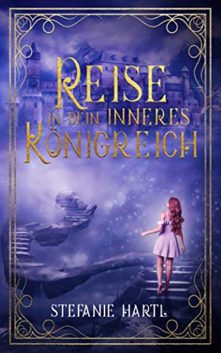 Reise in dein inneres Königreich Fairy Tales & Legends