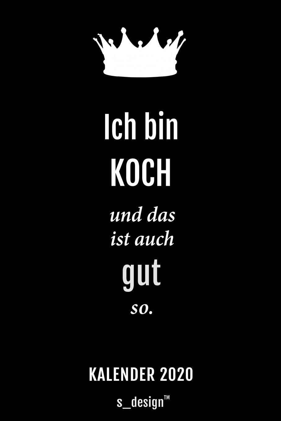Kalender 2020 für Köche / Koch / Köchin: Wochenplaner / Tagebuch / Journal für das ganze Jahr: Platz für Notizen, Planung / Planungen / Planer, Erinnerungen und Sprüche Books