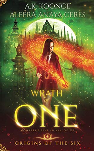 Wrath of One: A Reverse Harem Series (Origins of the Six Series, Band 4) Fairy Tales & Legends