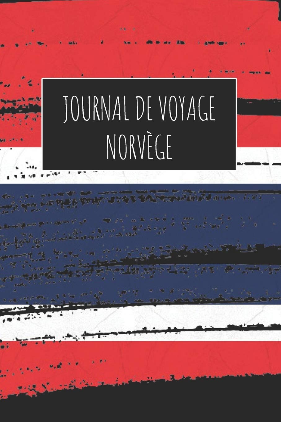 Journal de Voyage Norvège: 6x9 Carnet de voyage I Journal de voyage avec instructions, Checklists et Bucketlists, cadeau parfait pour votre séjour à Norvège et pour chaque voyageur. book