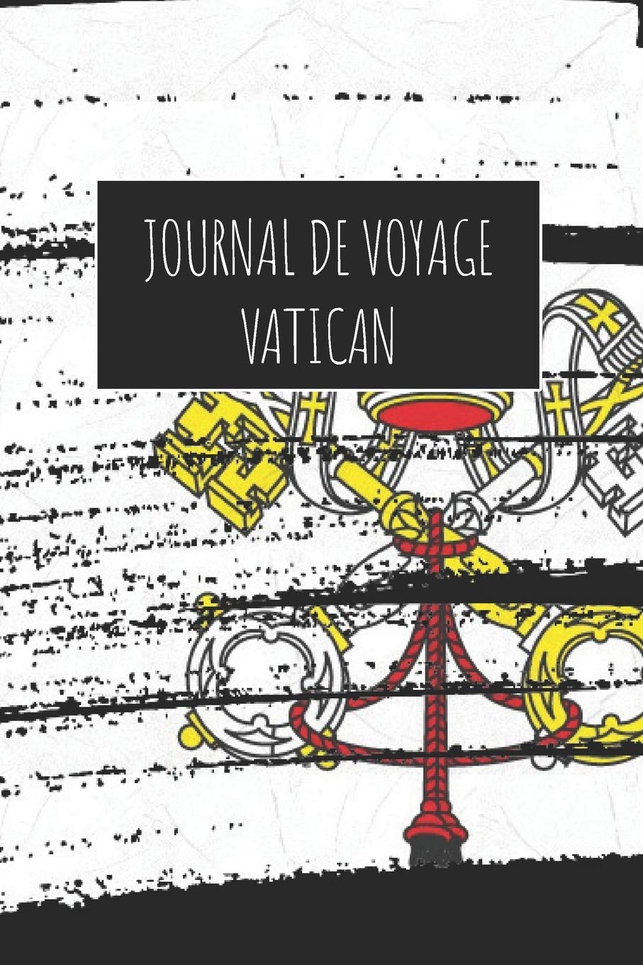 Journal de Voyage Vatican: 6x9 Carnet de voyage I Journal de voyage avec instructions, Checklists et Bucketlists, cadeau parfait pour votre séjour à Vatican et pour chaque voyageur. book
