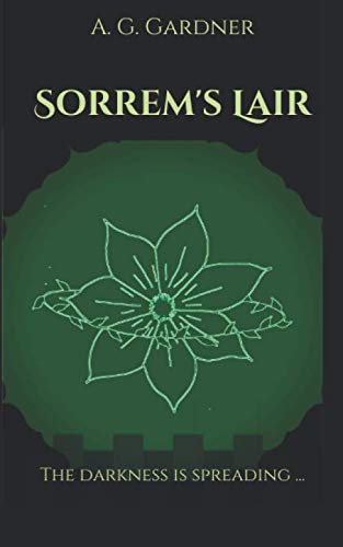 Sorrem's Lair (The Unknown World Trilogy, Band 2) Novels & Short Stories