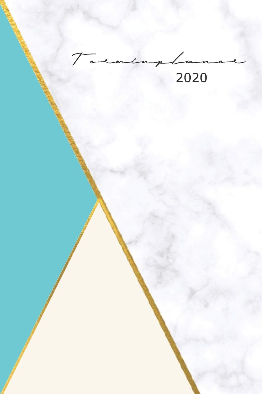 Terminplaner 2020: Wochenplaner | Kalender Taschenkalender und Terminkalender für das neue Jahr |Termine selbst gestalten planen und organisieren| a5 format| modernes marmor und gold design Books