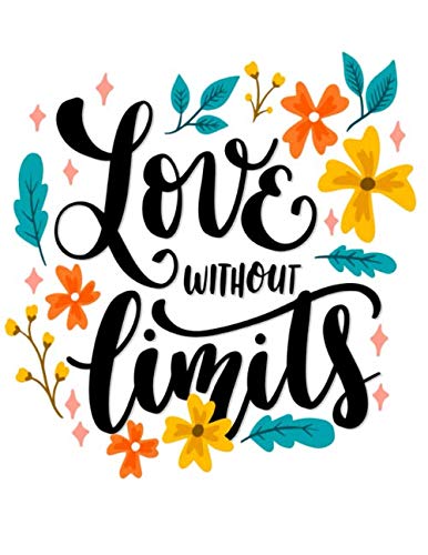Love Without Limits: Dot Grid Notebook Motivational Word Art Cover 8.5 x 11 Inches 110 Pages Soft Matte Laminated Paperback Cover Large dotted notebook for school dotted writng composition book book