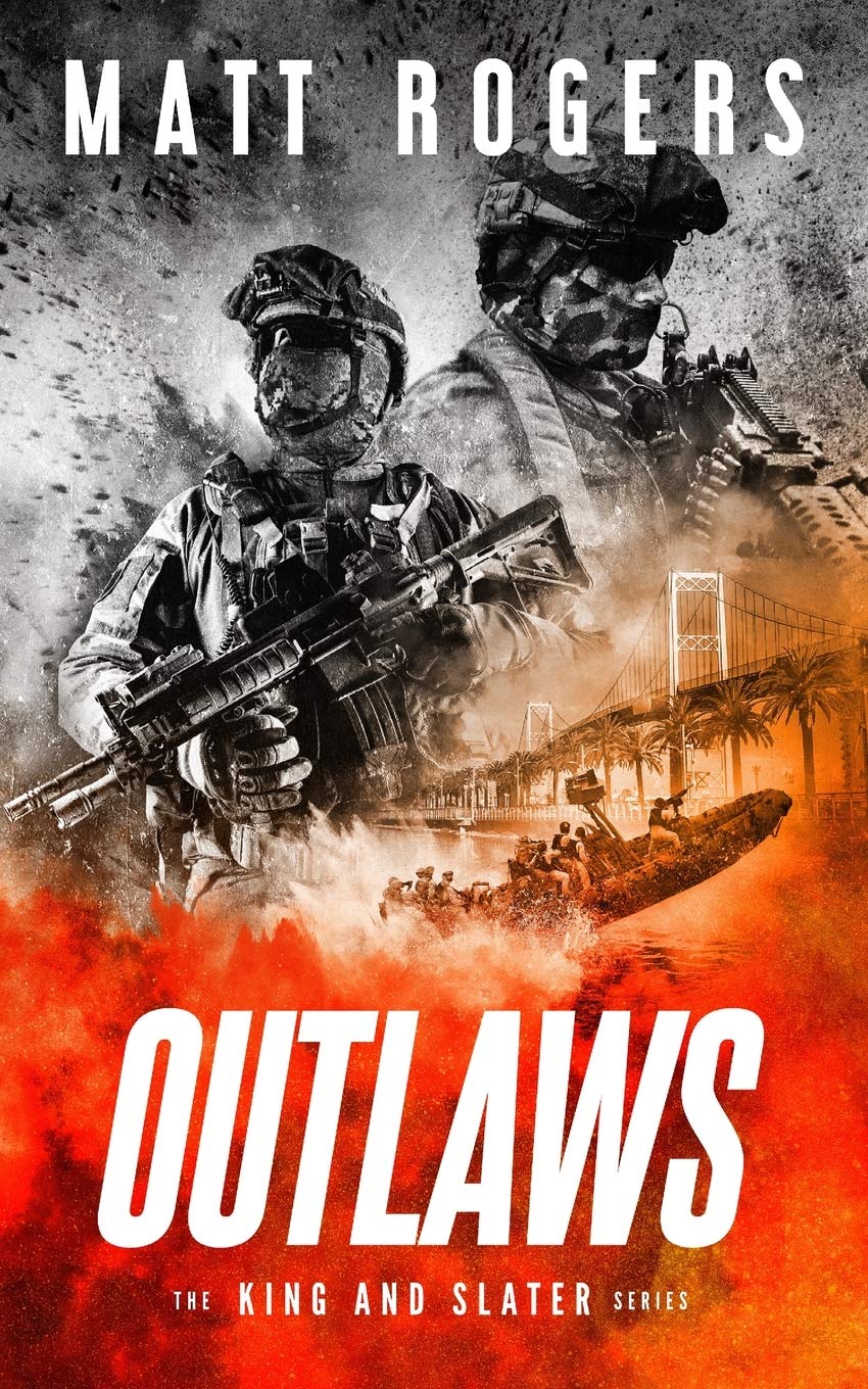 Outlaws: A King & Slater Thriller (The King & Slater Series, Band 4) Action & Adventure