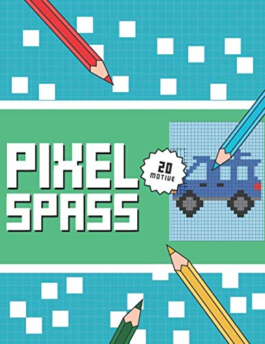 PIXEL SPASS: Das etwas andere Malbuch für Kinder ab 5 Jahren. Film, Art & Culture