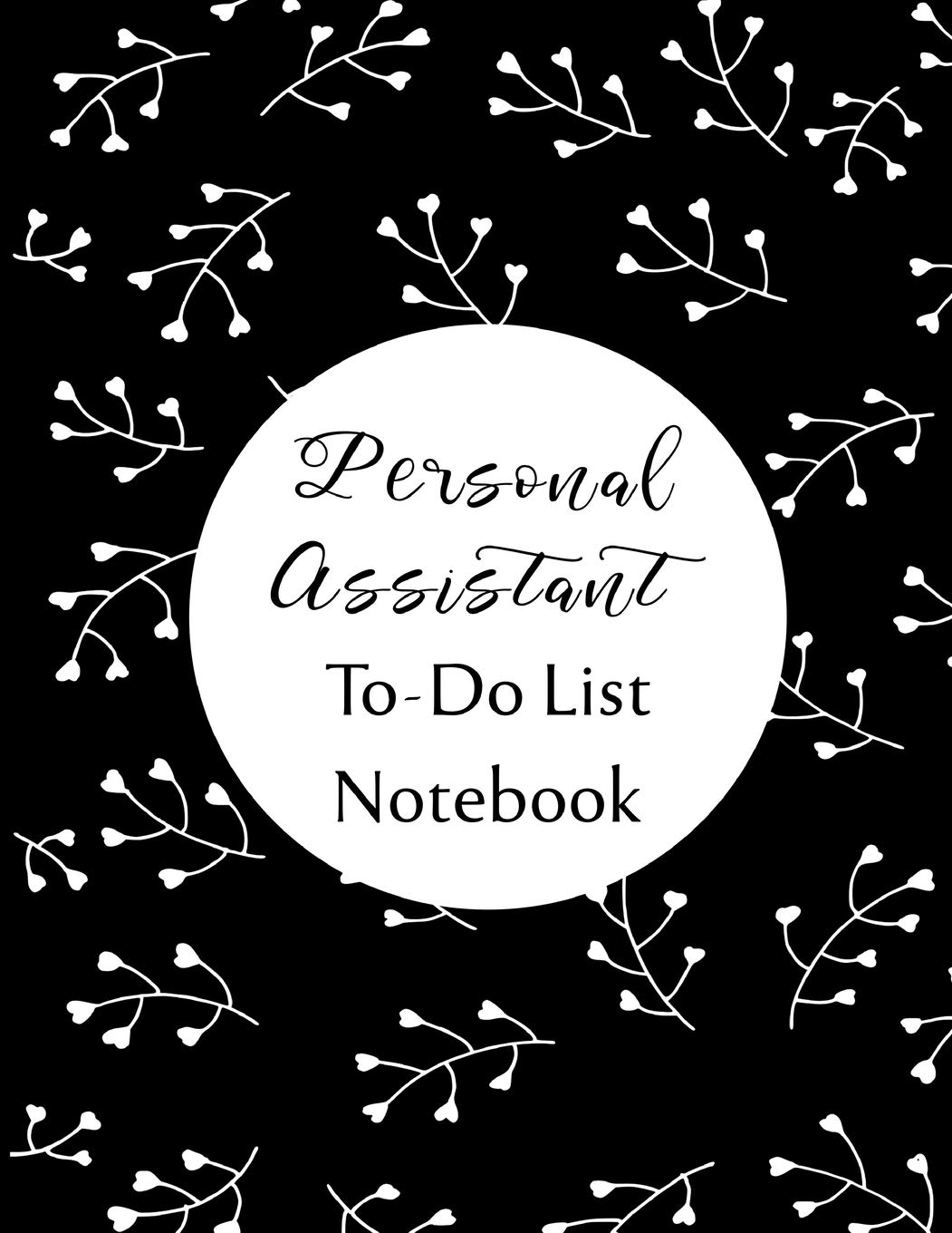 Personal Assistant To Do List Notebook: Checklist and Planning Notepad For Personal Assistant Books